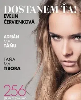 Romantická beletria Dostanem ťa! - Evelin Červienková