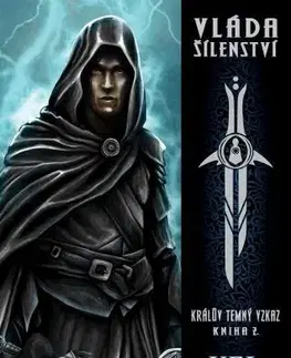 Sci-fi a fantasy Králův temný vzkaz 2: Vláda šílenství - Kel Kade,Kateřina Niklová