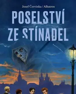 Pre deti a mládež - ostatné Poselství ze Stínadel - Josef Červinka
