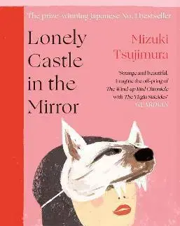 Svetová beletria Lonely Castle in the Mirror - Mizuki Tsujimura,Gabriel Philip