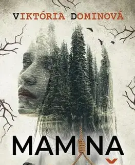 Detektívky, trilery, horory Mamina lož - Viktória Dominová
