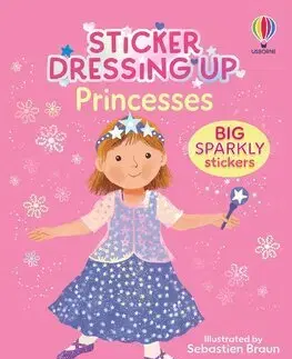 Nalepovačky, vystrihovačky, skladačky Sticker Dressing Up - Princesses - Lizzie Cope,Sebastien Braun
