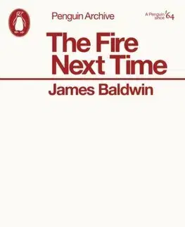 Eseje, úvahy, štúdie The Fire Next Time - James Baldwin