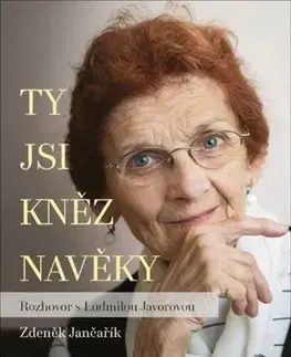 Fejtóny, rozhovory, reportáže Ty jsi kněz navěky - Zdeněk Jančařík