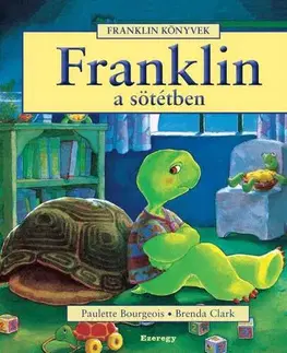 Rozprávky Franklin a sötétben - Paulette Bourgeois