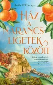 Romantická beletria Ház a narancsligetek között - OFlanagan Sheila