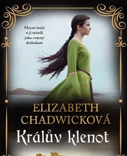 História - ostatné Králův klenot - Elizabeth Chadwicková