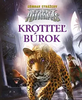 Dobrodružstvo, napätie, western Spirit Animals: Súmrak strážcov 7 - Krotiteľ búrok - Christina Diaz Gonzalezová