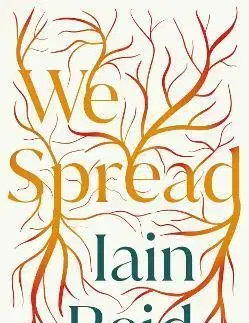 Sci-fi a fantasy We Spread - Iain Reid