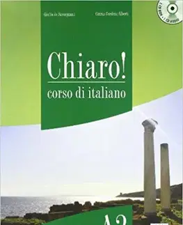Učebnice a príručky Chiaro! A2 Libro + CD-ROM + CD - Cordera Alberti Cinzia,Giulia de Savorgnani