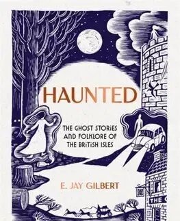 Detektívky, trilery, horory Haunted - E. Jay Gilbert