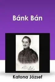 Svetová beletria Bánk bán - József Katona