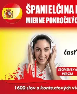 Jazykové učebnice - ostatné Audioacademyeu Španielčina pre mierne pokročilých B1 – časť 1