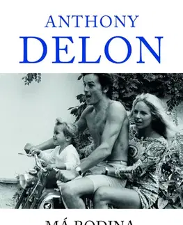 Biografie - ostatné Má rodina, můj příběh - Anthony Delon