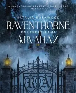 Young adults Raventhorne Árvaház – Emlékezz rám! - Natalia Darkwood