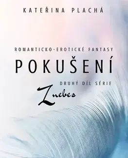 Sci-fi a fantasy Pokušení - Kateřina Plachá