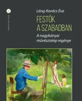 Svetová beletria Festők a szabadban - Éva Láng-Kovács