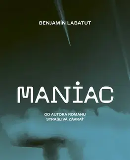 Romantická beletria MANIAC - Benjamin Labatut