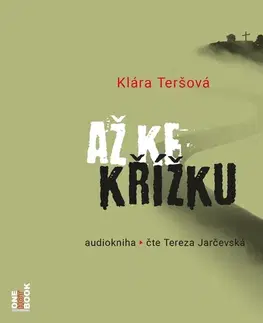 Beletria - ostatné OneHotBook Až ke křížku