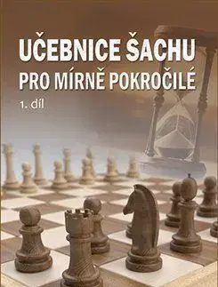 Šport - ostatné Učebnice šachu pro mírně pokročilé 1 - Richard Biolek