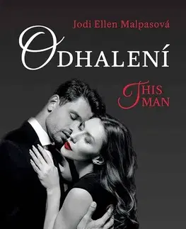 Erotická beletria Odhalení – This Man 1 - Jodi Ellen Malpas,Zdeňka Lišková