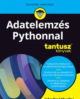 Programovanie, tvorba www stránok Adatelemzés Pythonnal - Luca Massaron,John Paul Mueller