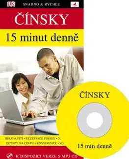 Jazykové učebnice, slovníky Čínsky 15 minut denně+CDMP3 - Čcheng Ma