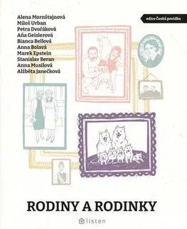 Novely, poviedky, antológie Rodiny a rodinky - Marek Epstein,Bianca Bellová,Petra Dvořáková,Stanislav Beran,Urban Miloš,Anna Bolavá,Alena Mornštajnová,Aňa Geislerová,Anna Musilová a Alžběta Janečková
