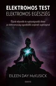 Zdravie, životný štýl - ostatné Elektromos test, elektromos egészség - Eileen Day McKusick