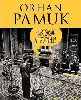Svetová beletria Furcsaság a fejemben - Orhan Pamuk