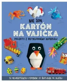 Ručné práce - ostatné Nie som kartón na vajíčka - Sara Stanford