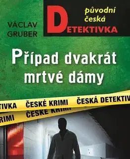 Detektívky, trilery, horory Případ dvakrát mrtvé dámy - Václav Gruber