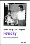 Česká beletria Povídky - Eva Lustigová,Arnošt Lustig