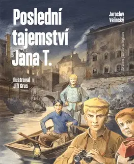 Rozprávky Poslední tajemství Jana T. - Jaroslav Velinský