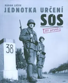Armáda, zbrane a vojenská technika Jednotka určení SOS díl první - Radan Lášek