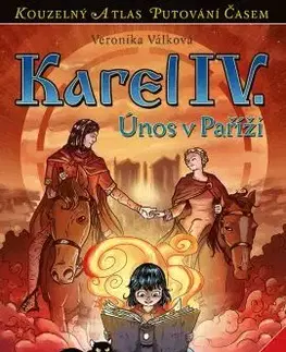 Dobrodružstvo, napätie, western Karel IV. - Veronika Válková,Petr Kopl