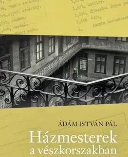 Svetové dejiny, dejiny štátov Házmesterek a vészkorszakban - Ádám István Pál