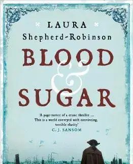 Cudzojazyčná literatúra Blood & Sugar - Laura Shepherd-Robinson
