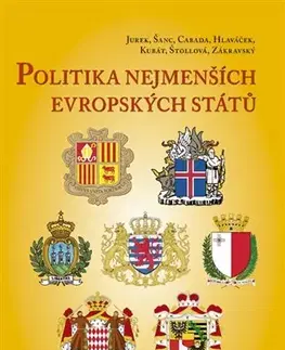 Politológia Politika nejmenších evropských států - Kolektív autorov