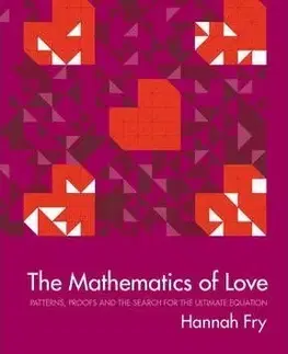 Matematika, logika The Mathematics of Love - Hannah Fry