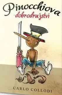 Rozprávky Pinocchiova dobrodružství - Carlo Collodi