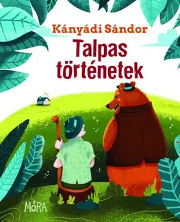 Rozprávky Talpas történetek - Sándor Kányádi