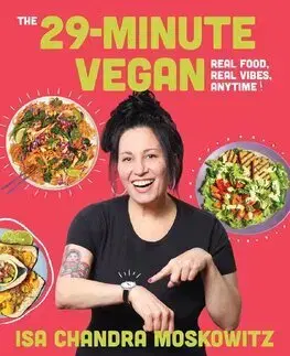Kuchárky - ostatné The 29-Minute Vegan - Isa Chandra Moskowitz