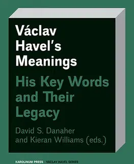 Biografie - ostatné Václav Havel's Meanings - David Danaher
