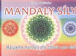 Aura, čakry, mandaly, kamene Mandaly síly - Klaus Holitzka
