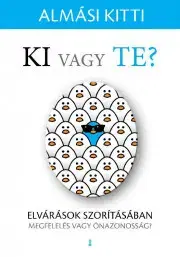 Rozvoj osobnosti Ki vagy Te? - Kitti Almási