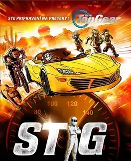 Dobrodružstvo, napätie, western Top Gear: Stig znova za volantom - Tim Lawler,Jon Claydon