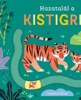 Rozprávky Hazatalál a kistigris - Carolina Buzio,Orsolya Fenyvesi