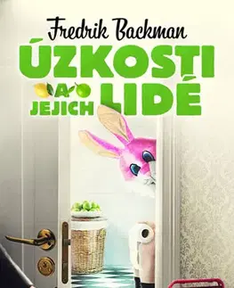 Svetová beletria Úzkosti a jejich lidé - Fredrik Backman,Helena Matocha