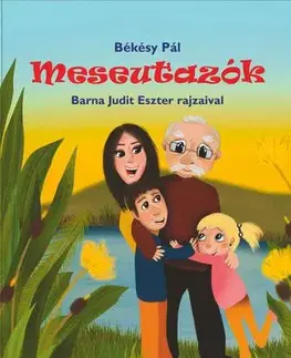 Rozprávky Meseutazók - Pál Békésy